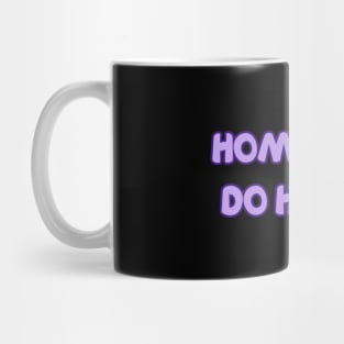 HOME RUNS DO HAPPEN Mug